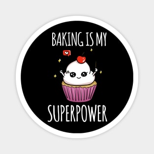 Baking is my superpower shirt Magnet